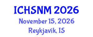 International Conference on Health Sciences, Nursing and Midwifery (ICHSNM) November 15, 2026 - Reykjavik, Iceland International Conference on Health Sciences, Nursing and Midwifery (ICHSNM) November 15, 2026 - Reykjavik, Iceland