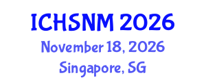 International Conference on Health Sciences, Nursing and Midwifery (ICHSNM) November 18, 2026 - Singapore, Singapore International Conference on Health Sciences, Nursing and Midwifery (ICHSNM) November 18, 2026 - Singapore, Singapore