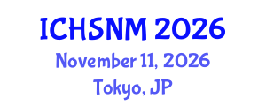 International Conference on Health Sciences, Nursing and Midwifery (ICHSNM) November 11, 2026 - Tokyo, Japan International Conference on Health Sciences, Nursing and Midwifery (ICHSNM) November 11, 2026 - Tokyo, Japan
