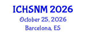 International Conference on Health Sciences, Nursing and Midwifery (ICHSNM) October 25, 2026 - Barcelona, Spain International Conference on Health Sciences, Nursing and Midwifery (ICHSNM) October 25, 2026 - Barcelona, Spain