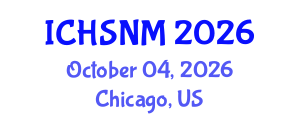 International Conference on Health Sciences, Nursing and Midwifery (ICHSNM) October 04, 2026 - Chicago, United States International Conference on Health Sciences, Nursing and Midwifery (ICHSNM) October 04, 2026 - Chicago, United States