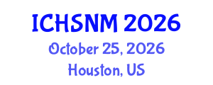 International Conference on Health Sciences, Nursing and Midwifery (ICHSNM) October 25, 2026 - Houston, United States International Conference on Health Sciences, Nursing and Midwifery (ICHSNM) October 25, 2026 - Houston, United States