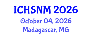 International Conference on Health Sciences, Nursing and Midwifery (ICHSNM) October 04, 2026 - Madagascar, Madagascar International Conference on Health Sciences, Nursing and Midwifery (ICHSNM) October 04, 2026 - Madagascar, Madagascar