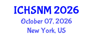 International Conference on Health Sciences, Nursing and Midwifery (ICHSNM) October 07, 2026 - New York, United States International Conference on Health Sciences, Nursing and Midwifery (ICHSNM) October 07, 2026 - New York, United States