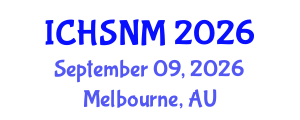 International Conference on Health Sciences, Nursing and Midwifery (ICHSNM) September 09, 2026 - Melbourne, Australia International Conference on Health Sciences, Nursing and Midwifery (ICHSNM) September 09, 2026 - Melbourne, Australia