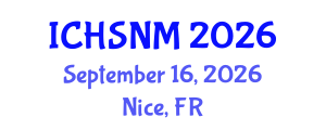 International Conference on Health Sciences, Nursing and Midwifery (ICHSNM) September 16, 2026 - Nice, France International Conference on Health Sciences, Nursing and Midwifery (ICHSNM) September 16, 2026 - Nice, France