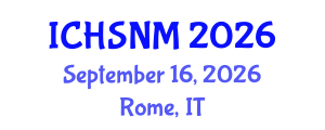 International Conference on Health Sciences, Nursing and Midwifery (ICHSNM) September 16, 2026 - Rome, Italy International Conference on Health Sciences, Nursing and Midwifery (ICHSNM) September 16, 2026 - Rome, Italy