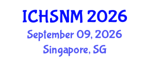 International Conference on Health Sciences, Nursing and Midwifery (ICHSNM) September 09, 2026 - Singapore, Singapore International Conference on Health Sciences, Nursing and Midwifery (ICHSNM) September 09, 2026 - Singapore, Singapore