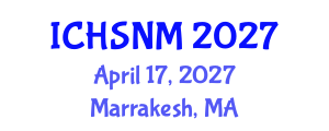 International Conference on Health Sciences, Nursing and Midwifery (ICHSNM) April 17, 2027 - Marrakesh, Morocco International Conference on Health Sciences, Nursing and Midwifery (ICHSNM) April 17, 2027 - Marrakesh, Morocco