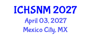 International Conference on Health Sciences, Nursing and Midwifery (ICHSNM) April 03, 2027 - Mexico City, Mexico International Conference on Health Sciences, Nursing and Midwifery (ICHSNM) April 03, 2027 - Mexico City, Mexico