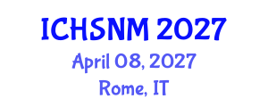 International Conference on Health Sciences, Nursing and Midwifery (ICHSNM) April 08, 2027 - Rome, Italy International Conference on Health Sciences, Nursing and Midwifery (ICHSNM) April 08, 2027 - Rome, Italy