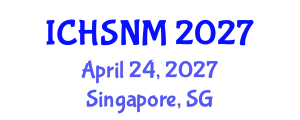 International Conference on Health Sciences, Nursing and Midwifery (ICHSNM) April 24, 2027 - Singapore, Singapore International Conference on Health Sciences, Nursing and Midwifery (ICHSNM) April 24, 2027 - Singapore, Singapore