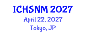 International Conference on Health Sciences, Nursing and Midwifery (ICHSNM) April 22, 2027 - Tokyo, Japan International Conference on Health Sciences, Nursing and Midwifery (ICHSNM) April 22, 2027 - Tokyo, Japan