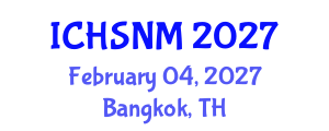 International Conference on Health Sciences, Nursing and Midwifery (ICHSNM) February 04, 2027 - Bangkok, Thailand International Conference on Health Sciences, Nursing and Midwifery (ICHSNM) February 04, 2027 - Bangkok, Thailand
