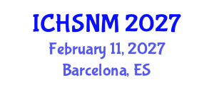 International Conference on Health Sciences, Nursing and Midwifery (ICHSNM) February 11, 2027 - Barcelona, Spain International Conference on Health Sciences, Nursing and Midwifery (ICHSNM) February 11, 2027 - Barcelona, Spain