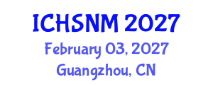 International Conference on Health Sciences, Nursing and Midwifery (ICHSNM) February 03, 2027 - Guangzhou, China International Conference on Health Sciences, Nursing and Midwifery (ICHSNM) February 03, 2027 - Guangzhou, China