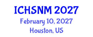 International Conference on Health Sciences, Nursing and Midwifery (ICHSNM) February 10, 2027 - Houston, United States International Conference on Health Sciences, Nursing and Midwifery (ICHSNM) February 10, 2027 - Houston, United States