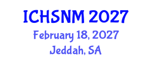 International Conference on Health Sciences, Nursing and Midwifery (ICHSNM) February 18, 2027 - Jeddah, Saudi Arabia International Conference on Health Sciences, Nursing and Midwifery (ICHSNM) February 18, 2027 - Jeddah, Saudi Arabia