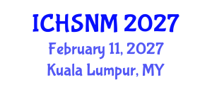 International Conference on Health Sciences, Nursing and Midwifery (ICHSNM) February 11, 2027 - Kuala Lumpur, Malaysia International Conference on Health Sciences, Nursing and Midwifery (ICHSNM) February 11, 2027 - Kuala Lumpur, Malaysia
