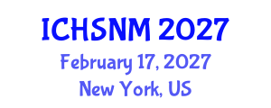 International Conference on Health Sciences, Nursing and Midwifery (ICHSNM) February 17, 2027 - New York, United States International Conference on Health Sciences, Nursing and Midwifery (ICHSNM) February 17, 2027 - New York, United States