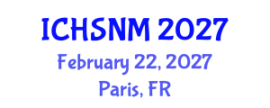 International Conference on Health Sciences, Nursing and Midwifery (ICHSNM) February 22, 2027 - Paris, France International Conference on Health Sciences, Nursing and Midwifery (ICHSNM) February 22, 2027 - Paris, France