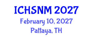 International Conference on Health Sciences, Nursing and Midwifery (ICHSNM) February 10, 2027 - Pattaya, Thailand International Conference on Health Sciences, Nursing and Midwifery (ICHSNM) February 10, 2027 - Pattaya, Thailand