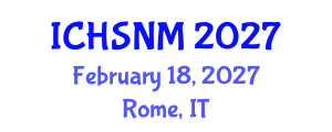 International Conference on Health Sciences, Nursing and Midwifery (ICHSNM) February 18, 2027 - Rome, Italy International Conference on Health Sciences, Nursing and Midwifery (ICHSNM) February 18, 2027 - Rome, Italy