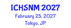 International Conference on Health Sciences, Nursing and Midwifery (ICHSNM) February 25, 2027 - Tokyo, Japan International Conference on Health Sciences, Nursing and Midwifery (ICHSNM) February 25, 2027 - Tokyo, Japan