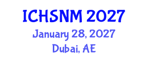 International Conference on Health Sciences, Nursing and Midwifery (ICHSNM) January 28, 2027 - Dubai, United Arab Emirates International Conference on Health Sciences, Nursing and Midwifery (ICHSNM) January 28, 2027 - Dubai, United Arab Emirates