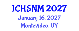 International Conference on Health Sciences, Nursing and Midwifery (ICHSNM) January 16, 2027 - Montevideo, Uruguay International Conference on Health Sciences, Nursing and Midwifery (ICHSNM) January 16, 2027 - Montevideo, Uruguay