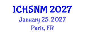 International Conference on Health Sciences, Nursing and Midwifery (ICHSNM) January 25, 2027 - Paris, France International Conference on Health Sciences, Nursing and Midwifery (ICHSNM) January 25, 2027 - Paris, France