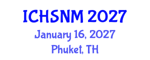 International Conference on Health Sciences, Nursing and Midwifery (ICHSNM) January 16, 2027 - Phuket, Thailand International Conference on Health Sciences, Nursing and Midwifery (ICHSNM) January 16, 2027 - Phuket, Thailand