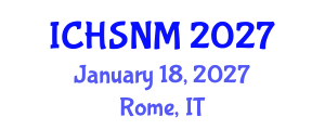 International Conference on Health Sciences, Nursing and Midwifery (ICHSNM) January 18, 2027 - Rome, Italy International Conference on Health Sciences, Nursing and Midwifery (ICHSNM) January 18, 2027 - Rome, Italy