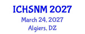 International Conference on Health Sciences, Nursing and Midwifery (ICHSNM) March 24, 2027 - Algiers, Algeria International Conference on Health Sciences, Nursing and Midwifery (ICHSNM) March 24, 2027 - Algiers, Algeria