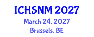 International Conference on Health Sciences, Nursing and Midwifery (ICHSNM) March 24, 2027 - Brussels, Belgium International Conference on Health Sciences, Nursing and Midwifery (ICHSNM) March 24, 2027 - Brussels, Belgium