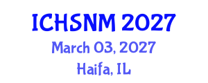 International Conference on Health Sciences, Nursing and Midwifery (ICHSNM) March 03, 2027 - Haifa, Israel International Conference on Health Sciences, Nursing and Midwifery (ICHSNM) March 03, 2027 - Haifa, Israel