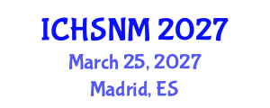 International Conference on Health Sciences, Nursing and Midwifery (ICHSNM) March 25, 2027 - Madrid, Spain International Conference on Health Sciences, Nursing and Midwifery (ICHSNM) March 25, 2027 - Madrid, Spain
