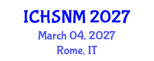 International Conference on Health Sciences, Nursing and Midwifery (ICHSNM) March 04, 2027 - Rome, Italy International Conference on Health Sciences, Nursing and Midwifery (ICHSNM) March 04, 2027 - Rome, Italy