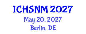International Conference on Health Sciences, Nursing and Midwifery (ICHSNM) May 20, 2027 - Berlin, Germany International Conference on Health Sciences, Nursing and Midwifery (ICHSNM) May 20, 2027 - Berlin, Germany