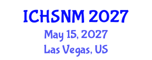 International Conference on Health Sciences, Nursing and Midwifery (ICHSNM) May 15, 2027 - Las Vegas, United States International Conference on Health Sciences, Nursing and Midwifery (ICHSNM) May 15, 2027 - Las Vegas, United States