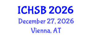 International Conference on Health, Sport and Bioscience (ICHSB) December 27, 2026 - Vienna, Austria International Conference on Health, Sport and Bioscience (ICHSB) December 27, 2026 - Vienna, Austria