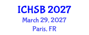 International Conference on Health, Sport and Bioscience (ICHSB) March 29, 2027 - Paris, France International Conference on Health, Sport and Bioscience (ICHSB) March 29, 2027 - Paris, France