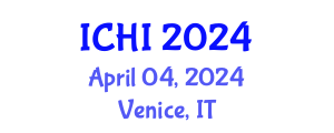International Conference on Healthcare and Informatics (ICHI) April 04, 2024 - Venice, Italy