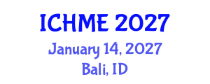 International Conference on Healthcare and Medical Education (ICHME) January 14, 2027 - Bali, Indonesia International Conference on Healthcare and Medical Education (ICHME) January 14, 2027 - Bali, Indonesia