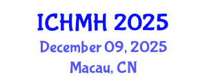 International Conference on Healthcare and Mental Health (ICHMH) December 09, 2025 - Macau, China