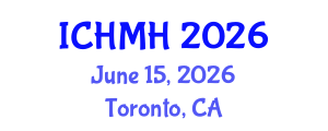 International Conference on Healthcare and Mental Health (ICHMH) June 15, 2026 - Toronto, Canada