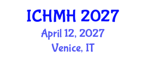 International Conference on Healthcare and Mental Health (ICHMH) April 12, 2027 - Venice, Italy International Conference on Healthcare and Mental Health (ICHMH) April 12, 2027 - Venice, Italy