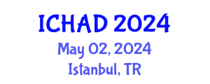 International Conference on Healthcare Architecture and Design (ICHAD) May 02, 2024 - Istanbul, Turkey