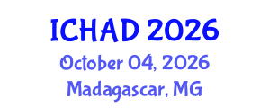 International Conference on Healthcare Architecture and Design (ICHAD) October 04, 2026 - Madagascar, Madagascar International Conference on Healthcare Architecture and Design (ICHAD) October 04, 2026 - Madagascar, Madagascar