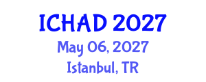 International Conference on Healthcare Architecture and Design (ICHAD) May 06, 2027 - Istanbul, Turkey International Conference on Healthcare Architecture and Design (ICHAD) May 06, 2027 - Istanbul, Turkey